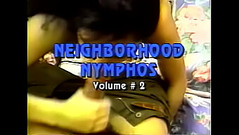 Том 2 От Neighborhood Nymphos: Целият Филм